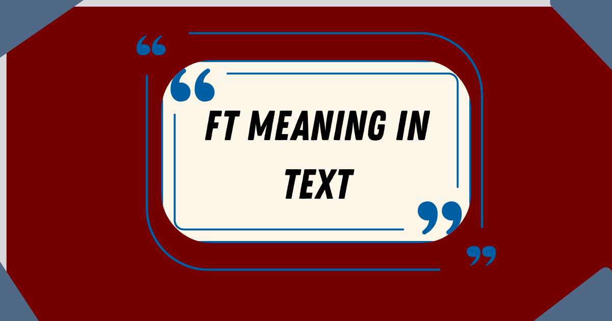 FT Meaning in Text