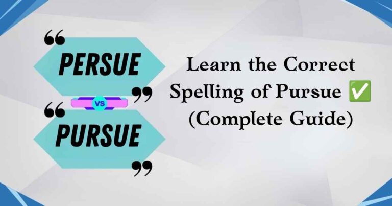 Persue or Pursue
