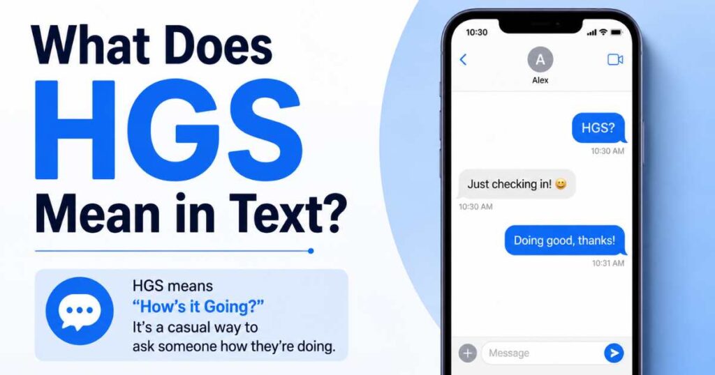 What Does HGS Mean in Text?